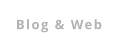 Blog & Web